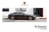 De Panamera - Porsche · 2020-03-10 · De droom van een eigen Porsche is zo oud als het merk zelf. Dat komt misschien door wat er altijd ontbreekt bij de ontwikkeling van onze sportwagens: