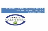 MANUALPARAPADRESDELA& ESCUELA&AUTÓNOMA& …ecsli.org/wp-content/uploads/2015/07/Evergreen-Charter-School-Man… · El Manual para Padres de la Escuela Autónoma Evergreen (ECS) contiene