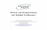 Area of Expertise of ASM Fellows · 2018-09-26 · 6 Tan Sri Dato’ Dr Yahya Awang FASc Thoracic and Cardiovascular Surgery 1995 ... 23 Professor Dato’ Seri Ir Dr Zaini Ujang FASc