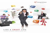 LIVE A SMART LIFE...PT Smartfren Telecom Tbk Annual Report 2012 5 Pada Mei 2008, Perseroan meluncurkan produk FWA (Fixed Wireless Access) Prabayar. Pada Februari 2009 Perseroan meluncurkan