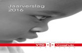 VTO Vroeghulp - GGD Amsterdam...Jaarverslag 2016 VTO-Vroeghulp Amsterdam “Geen wachtlijst/goede begeleiding ouders en kind/waar nodig diagnostiek/alle instanties rondom het kind
