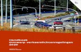 Handboek Ontwerp verkeerslichtenregelingen 2020...Hof, Wim Verlinden (Afdeling Verkeer, Wegsystemen en Telematica, AWV) Tekeningen Tom Vermeir, Cédric Van Elsuwé (Afdeling Verkeer,