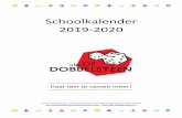 Schoolkalender 2019-2020 · Hanneke Meulblok, Directeur obs De Dobbelsteen Schooltijden Voor alle groepen gelden dezelfde schooltijden, met uitzondering van de vrijdagmiddag; de onderbouwgroepen