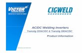 AC/DC Welding Inverterscigweld.com.au/doclib/catalogue/Transtig_220_300ACDC... · 2018-04-05 · MMAW (Stick) and GTAW (TIG) Process Capabilities AC/DC HF TIG, Lift TIG, Spot Welding,