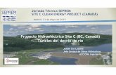 Proyecto Hidroeléctrico Site C (BC, Canadá) Túneles del desvío de … Jornada Tecnica Site C... · 2020-02-09 · 3 SITE C CLEAN ENERGY PROJECT (C ANADÁ) Túneles de desvío