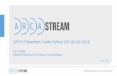 GPFS / Spectrum Scale Python API @ UG  · PDF file

GPFS / Spectrum Scale Python API @ UG 2016 Jez Tucker Head of Research & Product Development 17 May 2016