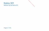 Nokia 301 - Vanden Borredata.vandenborre.be/manual/NOKIA/NOKIA_M_NL_301.pdfdie door Nokia zijn goedge-keurd voor gebruik met dit apparaat. Laders van derden, die voldoen aan de IEC/EN