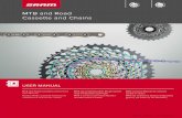 MTB and Road Cassette and Chains - sram.com · tool with a guide pin to prevent damage to the components. If there is lateral play or movement in the cassette after tightening it,