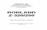 ROBLAND Z-320/250 - Spaans... · manual de instrucciones instrucciones de funcionamiento y mantenimiento robland z-320/250 robland machines – bÉlgica conserve este manual para