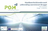 Haalbaarheidsonderzoek uitbreiding warmtenet Bruggepomwvl.be/.../doc/energie/WarmtenetBrugge.pdf · 2013-09-02 · - Carrefour (B-Park) - Van Der Vennet - Pemco - Aneca - Seagull