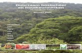Duurzaam bosbeheer en houtkeurmerken · 2015-09-01 · De stroomversnelling waarin duurzaam bosbeheer, gekoppeld aan certificering, de afgelopen drie jaar wereldwijd is geraakt, zet