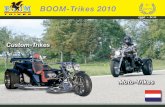BOOM-Trikes 2010 jaren 1990 - 2010 · is sinds 1995 de bestverkopende trike in het BOOM-programma en staat bij de trike-kenners bijzonder hoog in aanzien. Uitstekende rij-eigenschappen