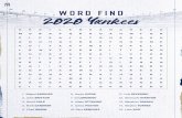 WORD FIND 2020 Yankees · 2020-03-23 · 1. Miguel ANDUJAR 2. Zack BRITTON 3. Gerrit COLE 4. Brett GARDNER 5. Chad GREEN 6. Aaron JUDGE 7. DJ LEMAHIEU 8. Adam OTTAVINO 9. James PAXTON