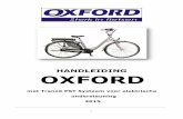 HANDLEIDING OXFORD · De OXFORD fiets met het TranzX PST elektrische ondersteuning systeem is uitgerust met een geveerde voorvork. Deze voorvork vangt de schokken van een slecht wegdek