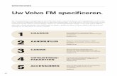 Uw Volvo FM specificeren.€¦ · VT2214B l VTO2214B l VT2514B l VTO2514B l I-Shift AT2412E l AT2612E l ATO2612E l Assen met enkele reductie RSS1344C/D l RSS1356 l RSS1360 l RTS2370A