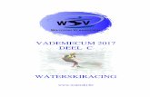 Vademecum Rac 2017 deel C KBWSF - Waterski Vlaanderen · VADEMECUM 2017 – KBWSF – TC/1 RAC – Deel C - i INLEIDING INLEIDING Dit boekdeel bevat informatie omtrent de TC/1; dit