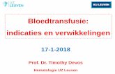 Bloedtransfusie: indicaties en verwikkelingenforumig.be/wp-content/uploads/2018/04/Devos-T...bloedcomponenten en indicaties - algemeen enkel indien risico van het niet-transfunderen