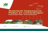 Technisch Vademecum Paden en verhardingen · 2017-03-07 · Dit vademecum richt zich tot de groenbeheerder die geconfronteerd wordt met het ontwerp, de aanleg en het beheer van diverse
