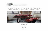 AZALEA-INFORMATIEF · 2019-07-08 · WOORD VOORAF Wij zijn verheugd u het najaarsnummer van Azalea-Informatief 2018 te mogen aanbieden waarin we terugblikken op de zomeractiviteiten