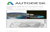 Enterprise Add-On for Autodesk Vault 2014download.autodesk.com/us/vault/2014/AC_Vault_Add_On... · 2016-03-21 · 9 Vault Addon 2014-Complete-n.n.n.zip msiexec /i VaultAddOn.msi /L