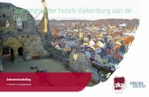 Toetsingskader hotels Valkenburg aan de Geul · 2019-06-10 · Valkenburg aan de Geul. Dit provinciale hotelmarktonderzoek toonde voor het Heuvelland aan dat de huidige planvoorraad