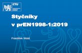 Styčníky - cvut.czsteel.fsv.cvut.cz/EQUALJOINTS/190620__2-Wald_18-10-19_OK-normy.pdfF nF ¦ 18 ANGLE IN TENSION CONNECTED BY ONE LEG EN 1993-1-8:2005 prEN 1993-1-8:2018 Design for