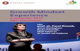 Growth Mindset Experience · 9.00 u Opening en introductie prof. dr. Carol Dweck 9.30 u Prof. dr. Carol Dweck over Mindsets 10.30 u Pauze 11.00 u James Nottingham over hoe je het