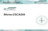 Meter2SCADA - baer-ea.com · - DLMS (IEC 62056-46-53-61-62) (z.B. EMH LZQJ; Landis+Gyr ZxD, ZxQ) - ModBus RTU/ASCII/TCP Master (z.B. Schneider ION7xxx; ABB RTU8) - M-Bus (EN 13757-3)