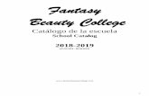 School Catalog - Fantasy Beauty College · pase un examen de Capacidad para Beneficiar antes de la admisión. Los estudiantes admitidos según este criterio, deberán aprobar una