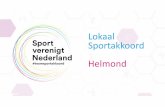 Presentatie startbijeenkomst lokaal sportakkoord Helmond · 2019-06-13 · Er is voldoende sport-, beweeg- en speelaanbod in Helmond voor alle doelgroepen (in de ruimste zin, dus