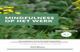 Online brochure Mindfulness op het werk - 2019 brochure Mindfulness op he… · N E V E R M I N D Z Z P A G I N A 0 3 C I J F E R S & FTN OE r IapTp o rEt N J o n g e w e r k n e