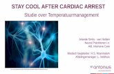 STAY COOL AFTER CARDIAC ARREST · oorzaak reanimatie en interventies na reanimatie. Basisgegevens Inclusie Alle out of hospital cardiac arrest patiënten (OHCA) ... (atriumfibrilleren).