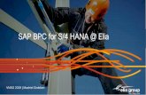 SAP BPC for S/4 HANA @ Elia - Home | VNSG Online - BPC... · 2019-11-28 · SAP S/4Hana With Universal Ledger •19 •SAP Objects •BPC for S/4 HANA •Standard HANA views 2020: