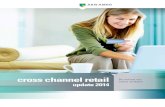 cross channel retail online winkelen De invloed van …...aan tot 2020. De groeiende populariteit van cross channel winkelen biedt kansen, ook voor fysieke winkels. De retailers die