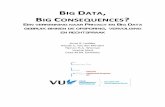BIG DATA BIG CONSEQUENCES - WODC ... 7 A.R. Lodder e.a. - Big Data, Big Consequences – WODC 2014 Management samenvatting We are building a new digital society, and the values we
