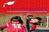 Vluchtelingenkinderen in de kinderopvang · Uit landelijke peilingen van Sardes en Sociaal Werk Neder-land blijkt dat zowel gemeenten als kinderopvangorganisa-ties worstelen met adequate