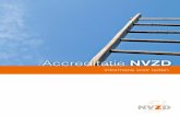 Accreditatie NVZD - Governance Zorg · 2018-09-25 · Vanuit de NVZD hebben wij een voorbeeld format voor de 360 graden feedback. Het format is in principe verplicht, maar u kunt