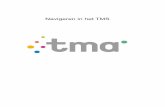 Navigeren in het TMS - BCoach - TMA · Navigeren in het TMS ©TMA 2018 versie 1.0 6 Beheer - Kandidaten Aan de slag! Voordat je aan de slag kunt gaan met TMA-analyses, moet je eerst