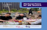 Netwerken - movisie.nl · deze netwerken er uit en wat is de betekenis hiervan voor de mensen uit de Buurtcirkel? De belangrijkste bijdrage van Buurtcirkel is van sociale aard. Deelnemers
