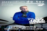 enschede - Jazzpodium de Tor · (tenzij anders vermeld) programma-advies Ruud Ouwehand Voor u ligt het nieuwe programma van Jazzpodium de Tor. Een jazzpodiumdetor@gmail.com administratie