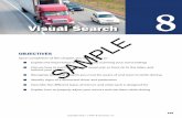 visual Search - J. J. Keller · CHAPTER 8 | Visual searCh. 127. When scanning ahead, pay special attention to anything that could affect your path of travel including: Other vehicles