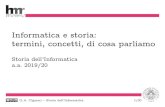 Informatica e storia: termini, concetti, di cosa parliamo · Computer Science, circa 1959, ACM (1947) ... G. Ifrah, “The Universal History of Numbers: From Prehistory to the Invention