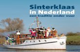 Sinterklaas in Nederland · 2014-10-01 · aandacht in de media. De ‘officiële’ landelijke intocht van de Sint, steeds in een andere gemeente, wordt sinds 1952 live uitgezonden