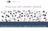Focus AP 2020-2023...en kan hand in hand gaan met de bescherming van persoonsgegevens. Bij nieuwe technologieën bevordert de AP daarom privacy by design en privacy by default. De