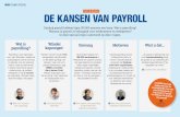 THEMA-SPECIAL DE KANSEN VAN PAYROLL · in dienst treedt bij de payroll-onderneming, de juridisch werkgever. Er zijn 5 vormen van payrolling. Centraal hierbij staat het begrip ‘ontzorgen’.