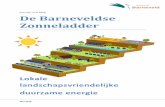 [concept 7 mei 2019] De Barneveldse Zonneladder · 2. Onderzoek naar (juridische) mogelijkheden voor de aanleg van zonnepanelen op daken bij nieuwbouw; 3. Beleidskaders opstellen