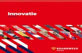 Innovatie - Brandweer · ‘Innovatie Moed’ optuigden. Een programma waarmee we het innoverende vermogen van de brandweer wilden stimuleren en onder de aandacht brengen. Het antwoord