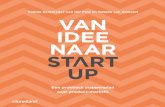 Van Idee naar Startup BW schoon - Managementboek.nl · Lean Startup, Design Thinking, Business Model Generatie en Customer Development. Van idee naar start-up is bedoeld voor innovatieve,