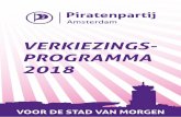VERKIEZINGS PROGRAMMA 2018 - Piratenpartij Amsterdam · 7. Duurzaam Amsterdam pagina 9 t/m 10 8. Onze Gedeelde Economie pagina 11 9. Amsterdamse democratie pagina 12 t/m 13 10. Maak