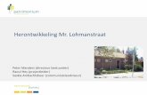 Herontwikkeling Mr. Lohmanstraat - Patrimonium …...Rob van Oevelen Subject presentatie Created Date 5/29/2019 1:40:19 PM ...
